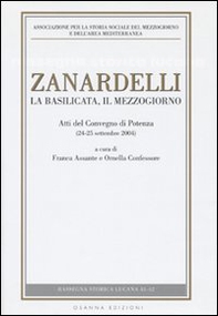 Zanardelli. La Basilicata, il Mezzogiorno. Atti del Convegno (Potenza, 24-25 settembre 2004) - Librerie.coop