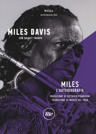 Miles. L'autobiografia - Librerie.coop Miles. L'autobiografia - Librerie.coop