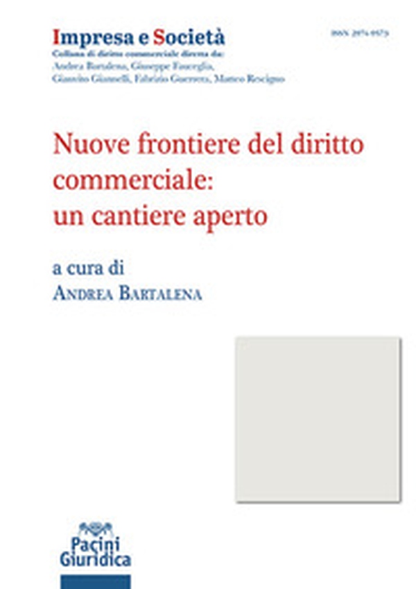 Nuove frontiere del diritto commerciale: un cantiere aperto - Librerie.coop