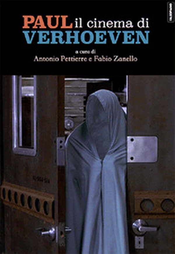 Paul. Il cinema di Verhoeven - Librerie.coop Paul. Il cinema di Verhoeven - Librerie.coop