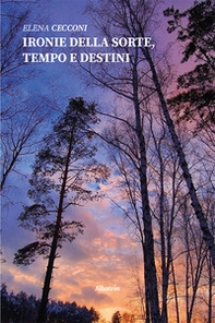 Ironie della sorte, tempo e destini - Librerie.coop