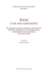 Salmi a tre voci concertate. Et alquanti con li Repieni ad libitum, con vn Magnificat A Cinque voci concertate & due violini (Venezia, 1663) - Librerie.coop