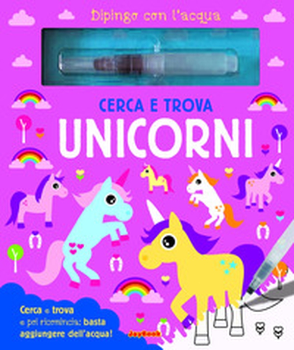 Cerca e trova unicorni. Dipingo con l'acqua - Librerie.coop Cerca e trova unicorni. Dipingo con l'acqua - Librerie.coop