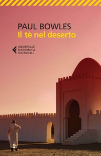 Il tè nel deserto - Librerie.coop