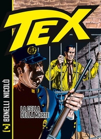 Tex. La cella della morte - Librerie.coop Tex. La cella della morte - Librerie.coop