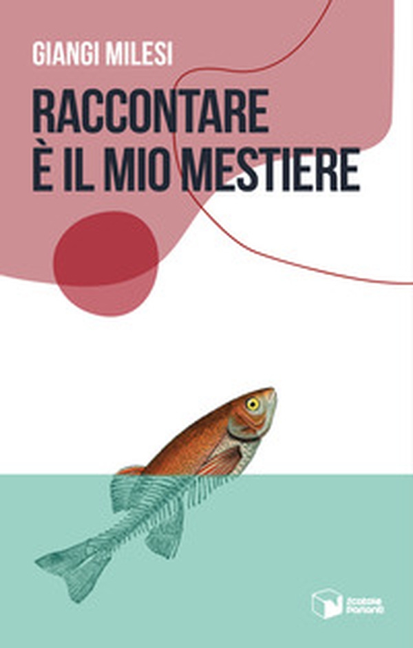 Raccontare è il mio mestiere - Librerie.coop Raccontare è il mio mestiere - Librerie.coop