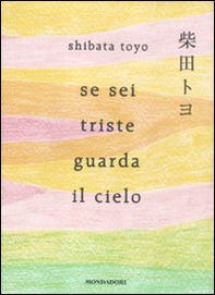 Se sei triste guarda il cielo - Librerie.coop