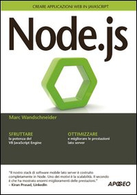 Node.js. Creare applicazioni web in JavaScript - Librerie.coop Node.js. Creare applicazioni web in JavaScript - Librerie.coop