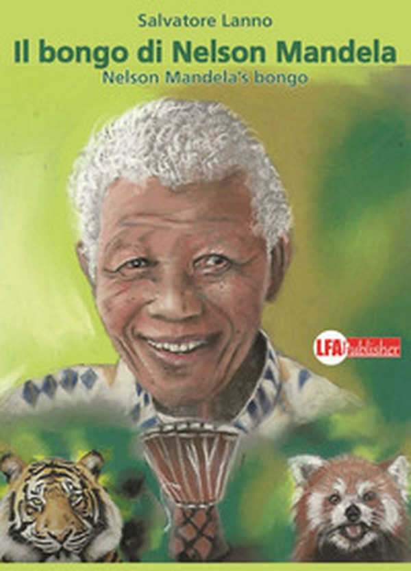 Il bongo di Nelson Mandela-Nelson Mandela's bongo - Librerie.coop Il bongo di Nelson Mandela-Nelson Mandela's bongo - Librerie.coop