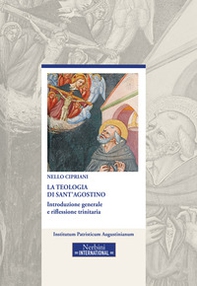 La teologia di sant'Agostino. Introduzione generale e riflessione trinitaria - Librerie.coop