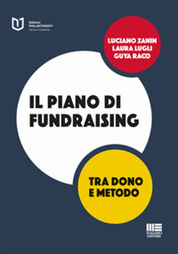 Il piano di fundraising. Tra dono e metodo - Librerie.coop Il piano di fundraising. Tra dono e metodo - Librerie.coop