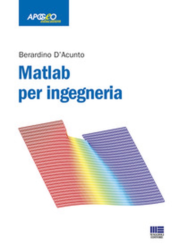 Matlab per ingegneria - Librerie.coop