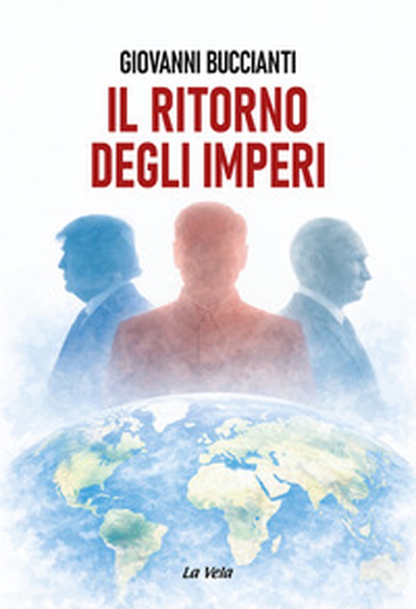 Il ritorno degli Imperi - Librerie.coop