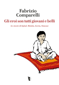 Gli eroi son tutti giovani e belli - Librerie.coop