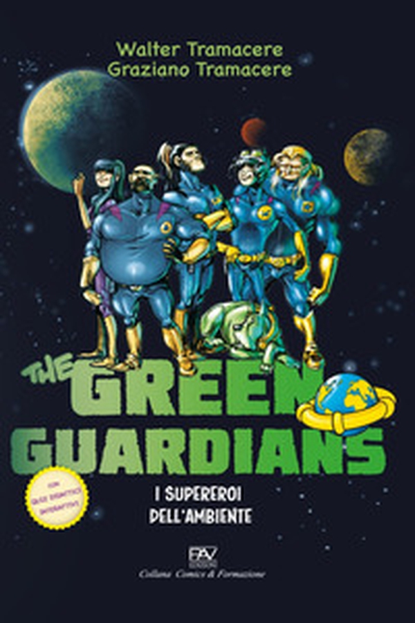 I supereroi dell'ambiente. The green guardians - Librerie.coop I supereroi dell'ambiente. The green guardians - Librerie.coop