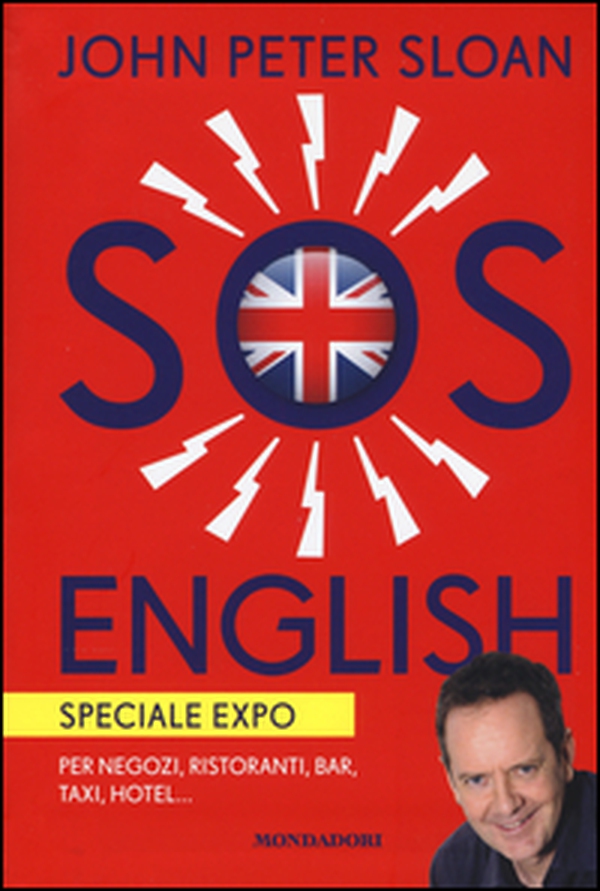 SOS English. Speciale Expo. Per negozi, ristoranti, bar, taxi, hotel... - Librerie.coop SOS English. Speciale Expo. Per negozi, ristoranti, bar, taxi, hotel... - Librerie.coop