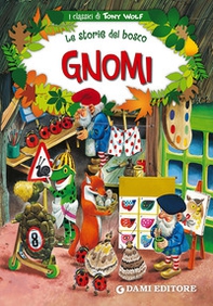 Gnomi. Le storie del bosco - Librerie.coop