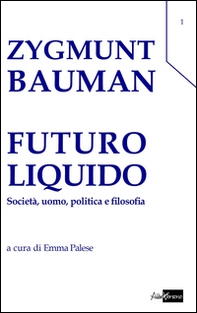 Futuro liquido. Società, uomo, politica e filosofia - Librerie.coop