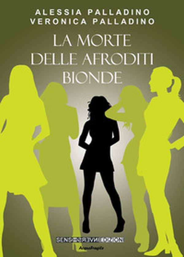 La morte delle Afroditi bionde - Librerie.coop La morte delle Afroditi bionde - Librerie.coop