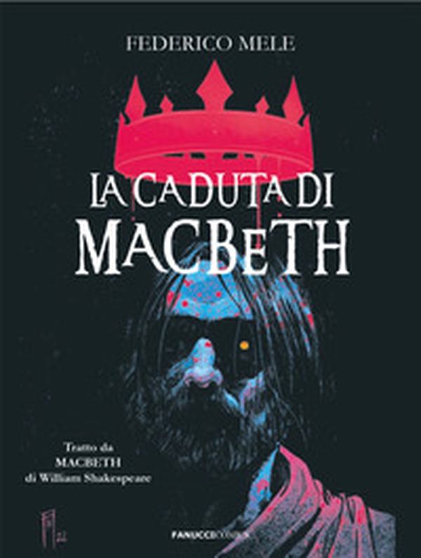 La caduta di Macbeth da William Shakespeare - Librerie.coop La caduta di Macbeth da William Shakespeare - Librerie.coop
