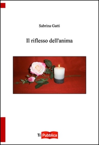 Il riflesso dell'anima - Librerie.coop Il riflesso dell'anima - Librerie.coop