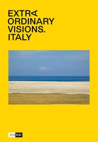 Extraordinary visions. Italy - Librerie.coop