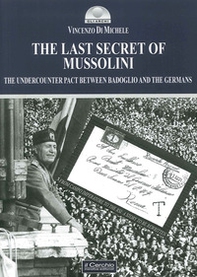 The last secret of Mussolini - Librerie.coop