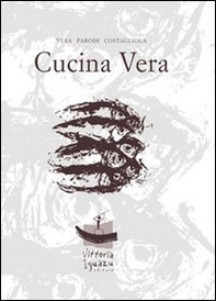 Cucina Vera. Recetas de la abuela. Tuscan cooking tips. Ediz. spagnola e inglese - Librerie.coop Cucina Vera. Recetas de la abuela. Tuscan cooking tips. Ediz. spagnola e inglese - Librerie.coop