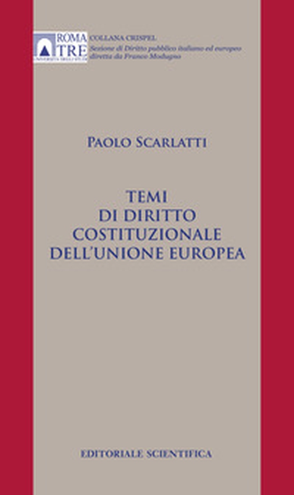 Temi di diritto costituzionale dell'Unione europea - Librerie.coop Temi di diritto costituzionale dell'Unione europea - Librerie.coop