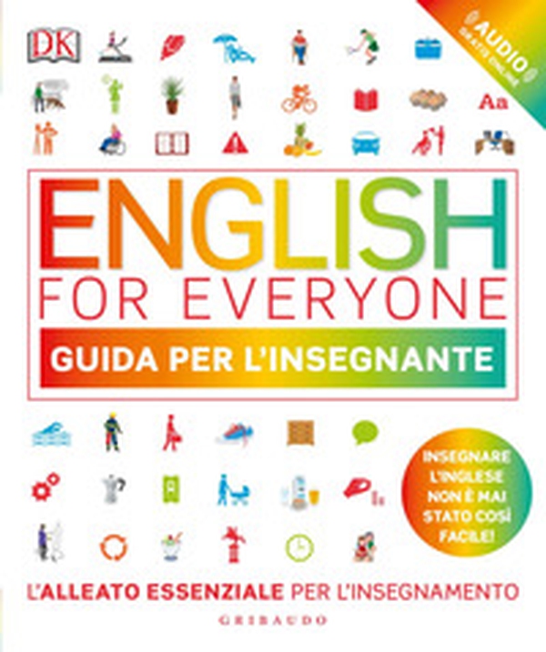 English for everyone. Guida per l'insegnante - Librerie.coop English for everyone. Guida per l'insegnante - Librerie.coop