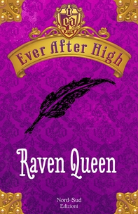 Ever After High - Raven Queen - Librerie.coop Ever After High - Raven Queen - Librerie.coop