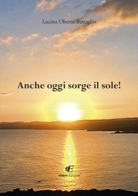 Anche oggi sorge il sole! - Librerie.coop