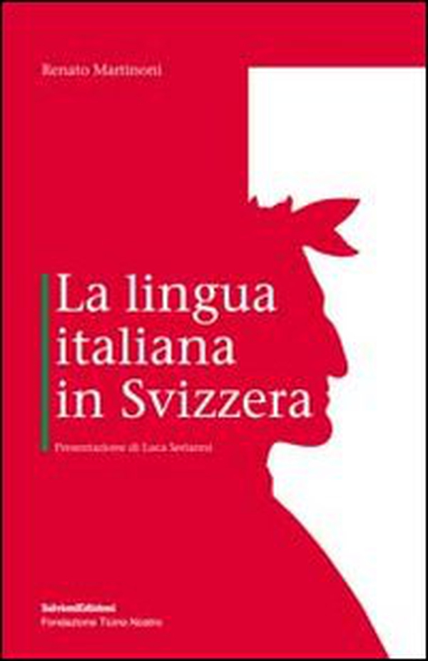 La lingua italiana in Svizzera - Librerie.coop La lingua italiana in Svizzera - Librerie.coop