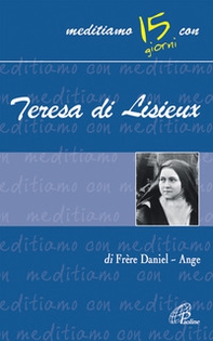 Teresa di Lisieux - Librerie.coop Teresa di Lisieux - Librerie.coop
