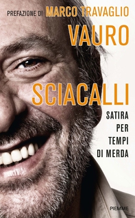 Sciacalli. Satira per tempi di merda - Librerie.coop Sciacalli. Satira per tempi di merda - Librerie.coop