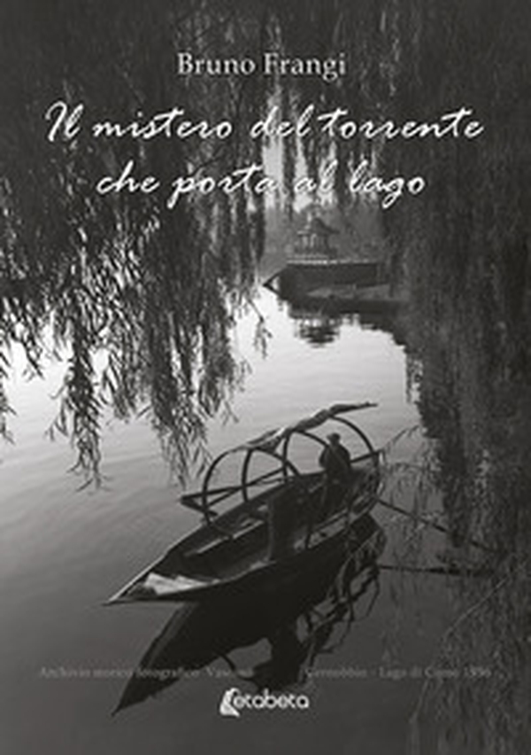 Il mistero del torrente che porta al lago - Librerie.coop Il mistero del torrente che porta al lago - Librerie.coop