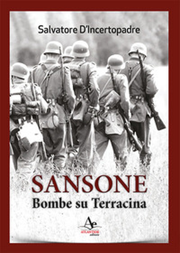 Sansone. Bombe su Terracina - Librerie.coop Sansone. Bombe su Terracina - Librerie.coop