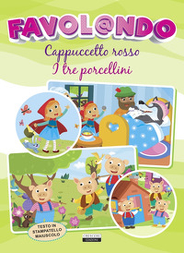 Favol@ndo. Cappuccetto rosso-I tre porcellini. Ediz. in stampatello maiuscolo - Librerie.coop Favol@ndo. Cappuccetto rosso-I tre porcellini. Ediz. in stampatello maiuscolo - Librerie.coop