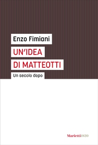 Un' idea di Matteotti - Librerie.coop