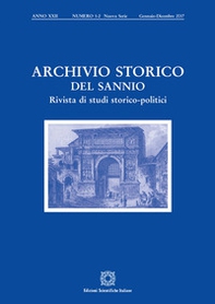 Archivio storico del Sannio. Rivista di studi storico-politici - Vol. 1-2 - Librerie.coop