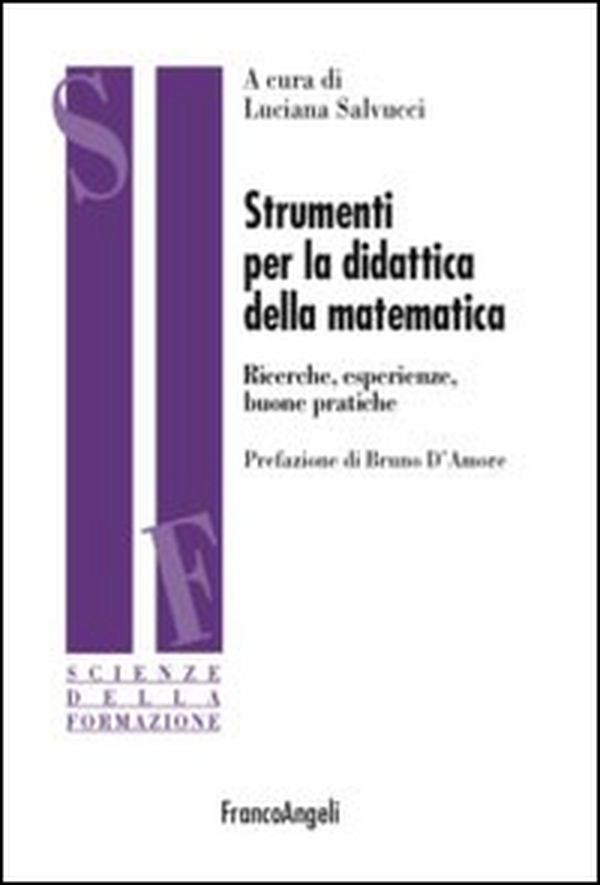 Strumenti per la didattica della matematica. Ricerche, esperienze buone pratiche - Librerie.coop Strumenti per la didattica della matematica. Ricerche, esperienze buone pratiche - Librerie.coop