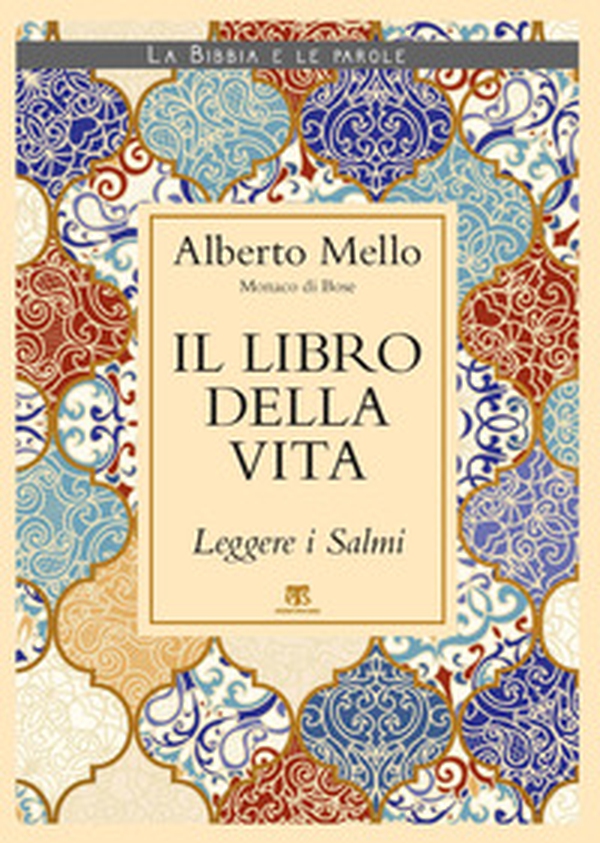 Il libro della vita. Leggere i Salmi - Librerie.coop Il libro della vita. Leggere i Salmi - Librerie.coop