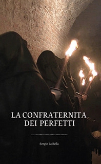 La confraternita dei perfetti - Librerie.coop