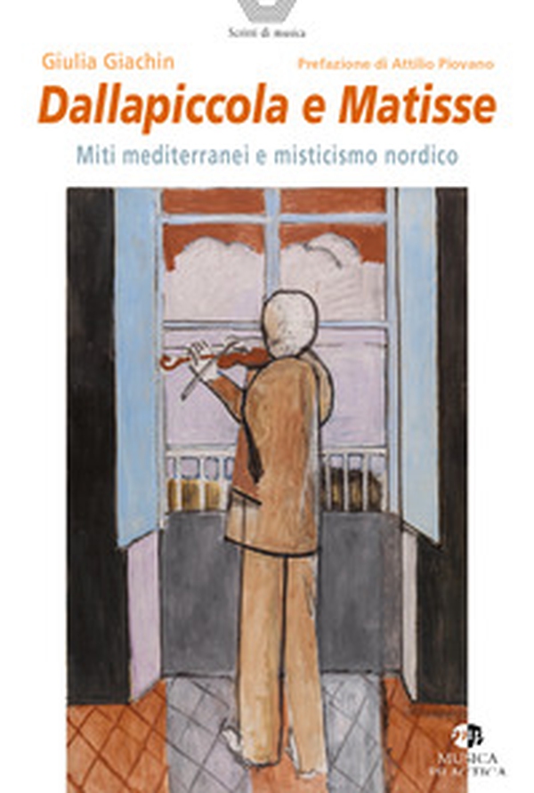 Dallapiccola e Matisse. Miti mediterranei e misticismo nordico - Librerie.coop