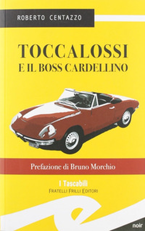 Toccalossi e il boss Cardellino. Genova, 1977 - Librerie.coop Toccalossi e il boss Cardellino. Genova, 1977 - Librerie.coop