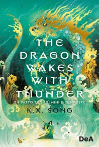 The dragon wakes with thunder - Librerie.coop