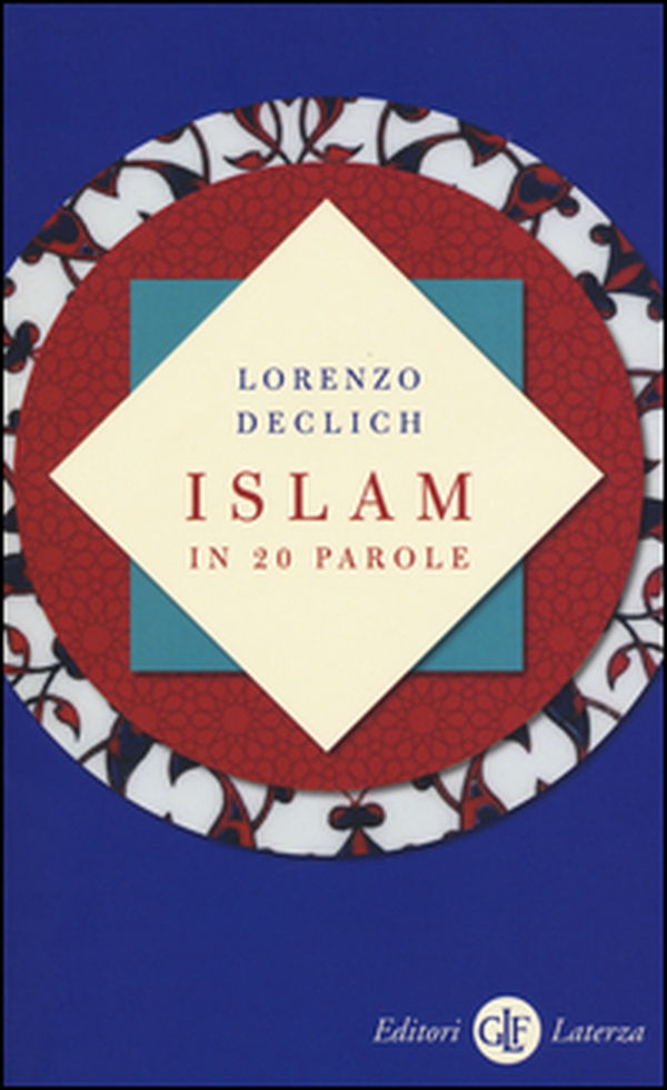 Islam in 20 parole - Librerie.coop Islam in 20 parole - Librerie.coop