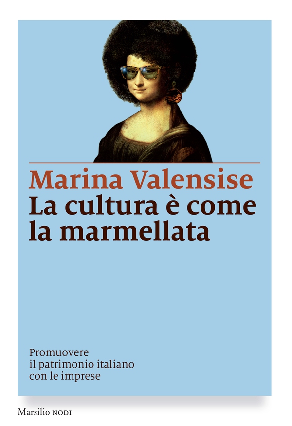 La cultura è come la marmellata - Librerie.coop La cultura è come la marmellata - Librerie.coop