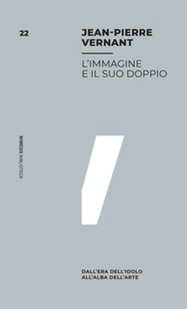 L'immagine e il suo doppio. Dall'era dell'idolo all'alba dell'arte - Librerie.coop L'immagine e il suo doppio. Dall'era dell'idolo all'alba dell'arte - Librerie.coop
