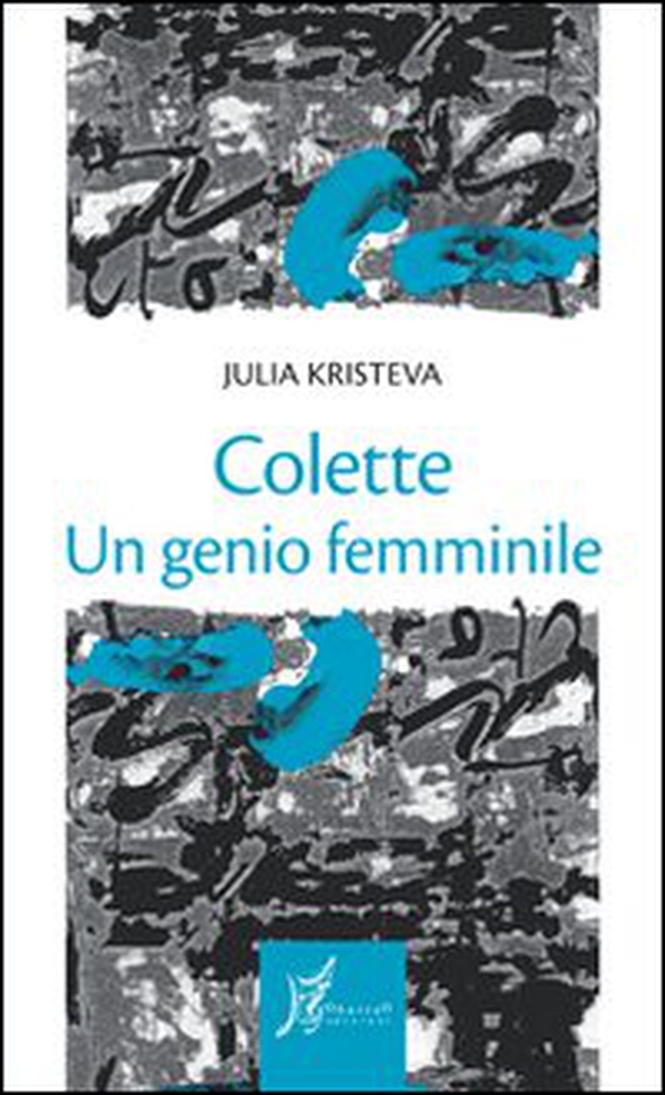 Colette. Il genio femminile - Librerie.coop Colette. Il genio femminile - Librerie.coop